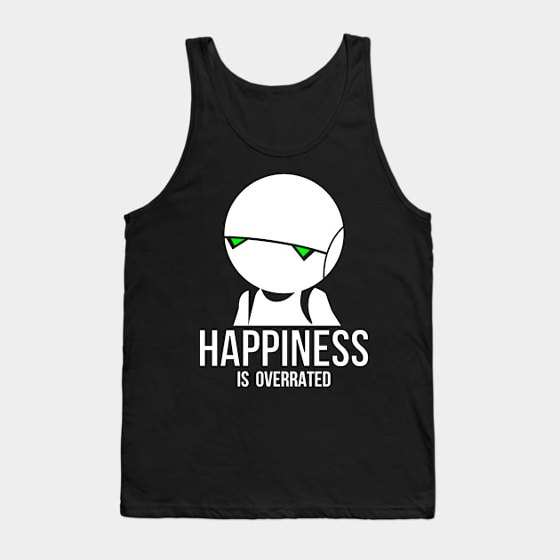 Happiness is overrated Tank Top by karlangas